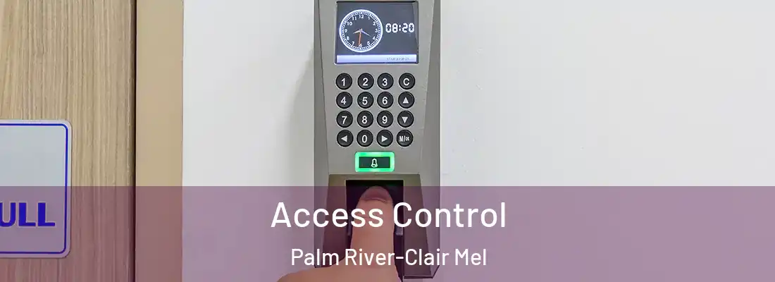  Access Control Palm River-Clair Mel