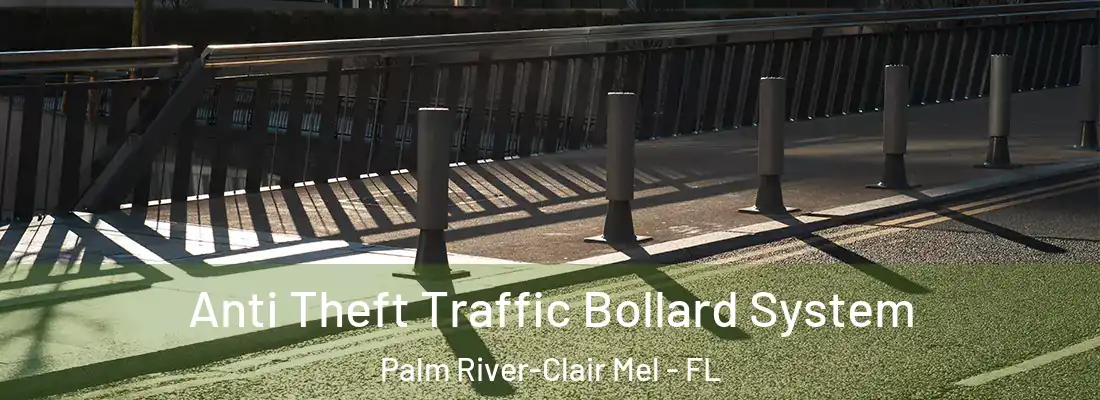  Anti Theft Traffic Bollard System Palm River-Clair Mel - FL