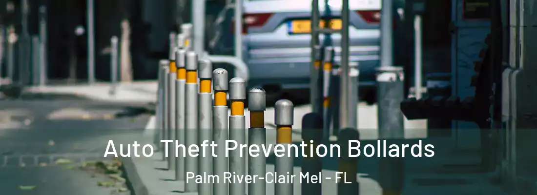  Auto Theft Prevention Bollards Palm River-Clair Mel - FL