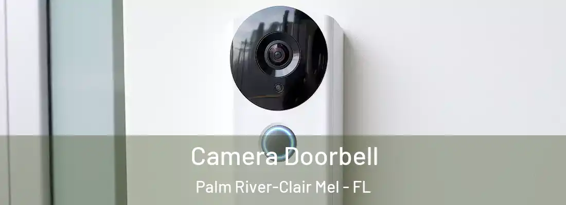  Camera Doorbell Palm River-Clair Mel - FL